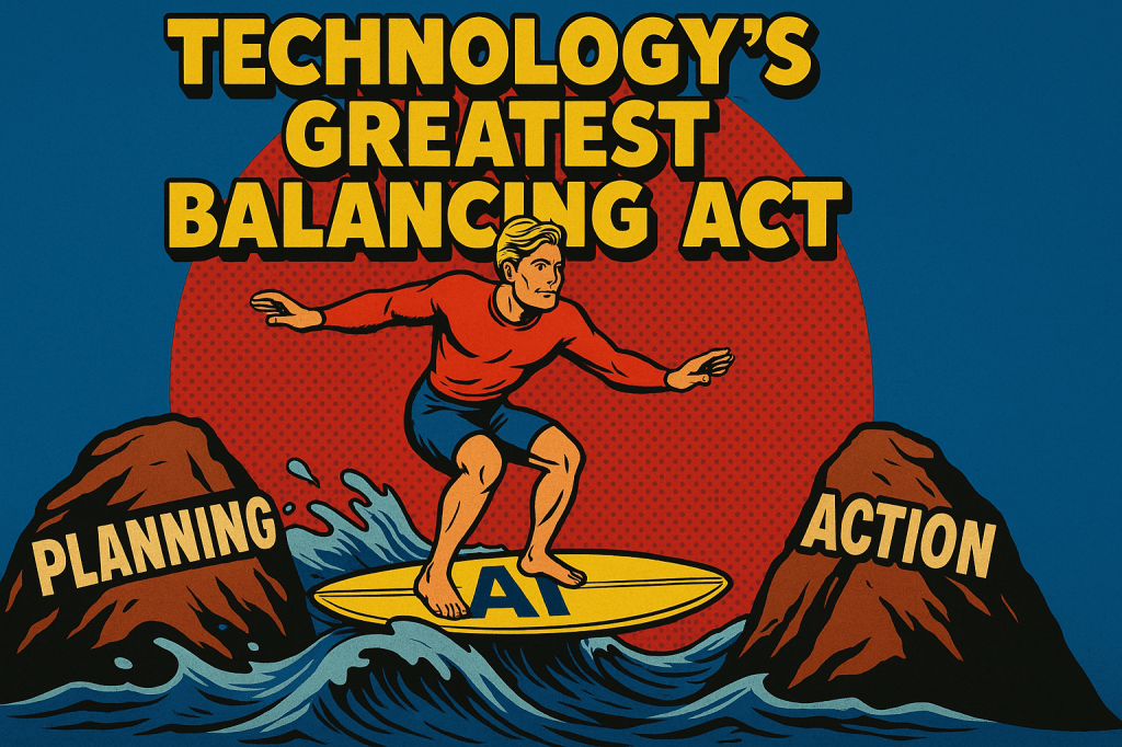 Strategic Planning vs. Strategic Actions: The Ultimate Balancing&nbsp;Act
