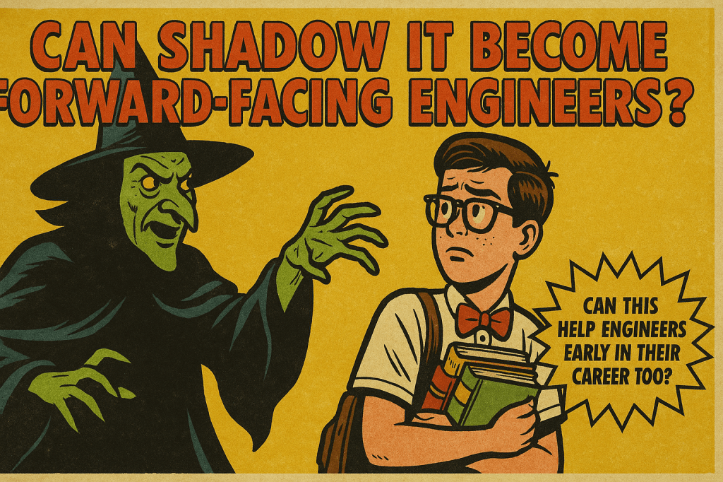 Turning Shadow IT into Forward-Facing&nbsp;Engineers